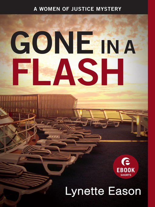 Title details for Gone in a Flash by Lynette Eason - Available